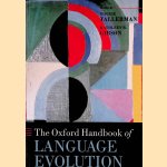 The Oxford Handbook of Language Evolution door Maggie Tallerman