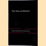 Time, Tense, and Reference door Aleksandar Jokic e.a.