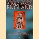 The Blackwell Encyclopaedia of Anglo-Saxon England door Michael Lapidge