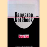 Kangaroo Notebook: A Novel door Kobo Abe