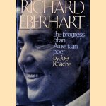 Richard Eberhart: the progress of an American poet door Joel Roache