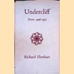 Undercliff: Poems 1946-1953 door Richard Eberhart