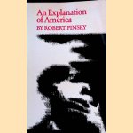 An Explanation of America door Robert Pinsky