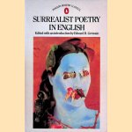 Surrealist Poetry in English door Edward B. Germain