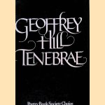 Tenebrae door Geoffrey Hill