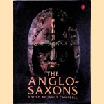 The Anglo-Saxons door James Campbell