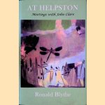 At Helpston: Meetings with John Clare door Ronald Blythe