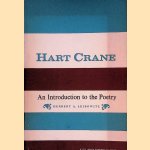 Hart Crane: An Introduction to His Poetry door Herbert A. Leibowitz