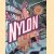 Nylon: The Manmade Fashion Revolution door Susannah Handley