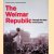 The Weimar Republic: Through the Lens of the Press door Torsten Palmér e.a.