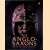 The Anglo-Saxons door James Campbell