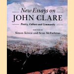 New Essays on John Clare: Poetry, Culture and Community door Simon Kövesi e.a.