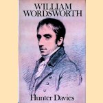 William Wordsworth: A Biography door Hunter Davies