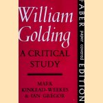 William Golding: A Critical Study door Mark Kinkead-Weekes e.a.