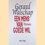 Een mens van goede wil door Gerard Walschap