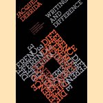 Writing and Difference door Jacques Derrida