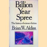 Billion Year Spree: The History of Science Fiction
Brian W. Aldiss
€ 9,00