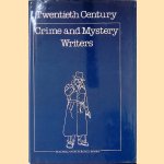 Twentieth-Century Crime and Mystery Writers door John M. Reilly