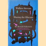 Wallace Stevens: Musing the Obscure door Ronald Sukenick