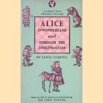 Alice in Wonderland and Through the Looking-Glass
Lewis Carroll e.a.
€ 5,00