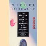 Order of Things: An Archaeology of Human Sciences door Michel Foucault