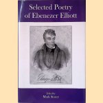 Selected Poetry of Ebenezer Elliott door Ebenezer Elliott