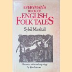 Everyman's Book of English Folk Tales door Sybil Marshall e.a.