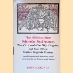 The Alliterative Morte Arthure: The Owl and the Nightingale and Five Other Middle English Poems door John Gardner