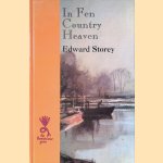 In Fen Country Heaven door Edward Storey