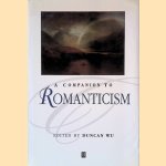 A Companion to Romanticism door Duncan Wu