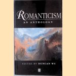 Romanticism: An Anthology door Duncan Wu