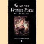 Romantic Women Poets: An Anthology door Duncan Wu