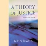 A Theory of Justice door John Rawls