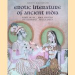 Erotic Literature of Ancient India: Kama Sutra , Koka Shastra , Gita Govindam , Ananga Ranga door Sandhya Mulchandani