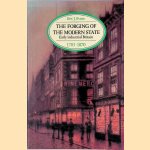 The Forging of the Modern State: Early Industrial Britain, 1783-1870 door Eric J. Evans