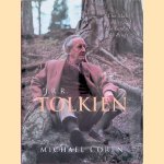 J. R. R. Tolkien: The Man Who Created "The Lord of the Rings" door Michael Coren