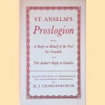 St. Anselm's Proslogion: with A Reply on Behalf of the Fool by Gaunilo and The Author's Reply to Gaunilo door M.J. Charlesworth