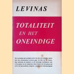 Totaliteit en het oneindige: essay over de exterioriteit door Levinas