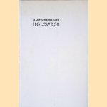 Holzwege door Martin Heidegger