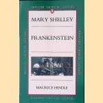 Mary Shelley: Frankenstein: or, The Modern Prometheus door Maurice Hindle