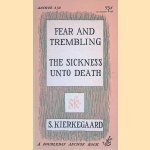 Fear and Trembling: The Sickness unto Death door S. Kierkegaard