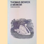 Thomas Bewick: a Memoir door Iain Bain