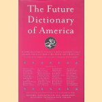 The Future Dictionary of America: a book to benefit progressive causes in the 2004 elections featuring over 170 of America's best writers and artists + CD
Jonathan Safran Foer e.a.
€ 6,00