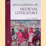 Encyclopedia of Medieval Literature door Jay Ruud