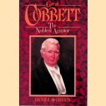 Great Cobbett: The Noblest Agitator door Daniel Green