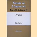 Trends in Linguistics: State of the art reports 13: Frisian door Thomas L. Markey