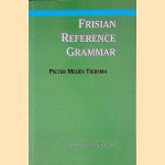 Frisian Reference Grammar door Pieter Meijes Tiersma