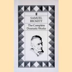 The Complete Dramatic Works of Samuel Beckett door Samuel Beckett