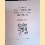 Roman van Heinric en Margriete van Limborch: Uitgegeven volgens het Brusselse handschrift: Editio Princeps door Rob Meesters