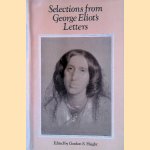 Selections from George Eliot's Letters door Gordon S. Haight